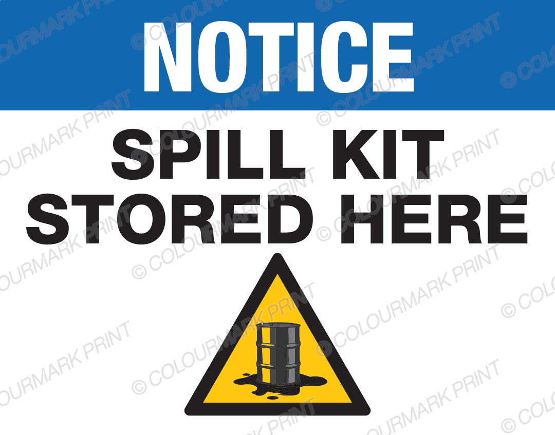 Notice: Spill Kit Stored Here Sign