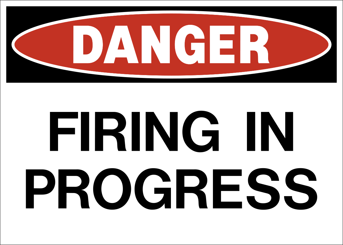 Danger - Firing in Progress