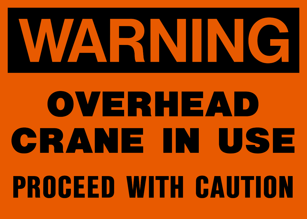 Warning - Crane Overhead