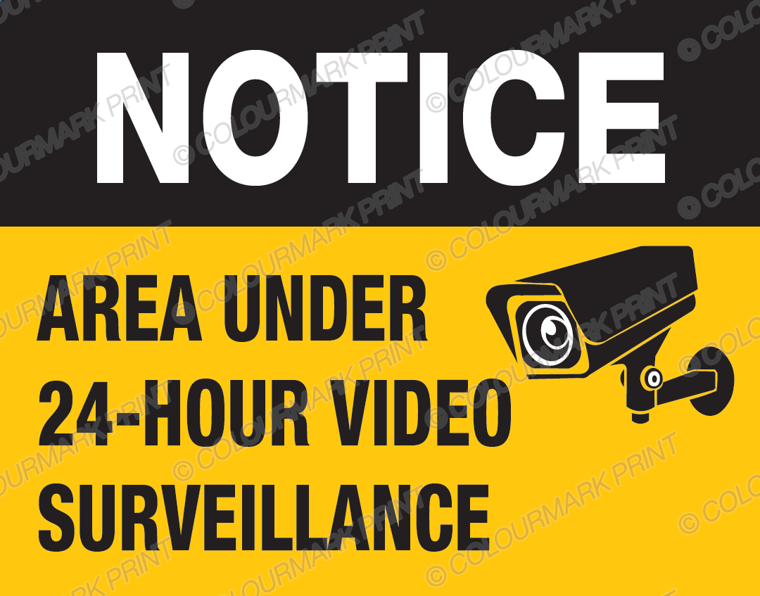 Notice: Area Under 24-Hour Video Surveillance Sign