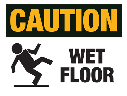 Caution - Wet Floor
