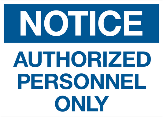 Notice Authorized Personnel Only