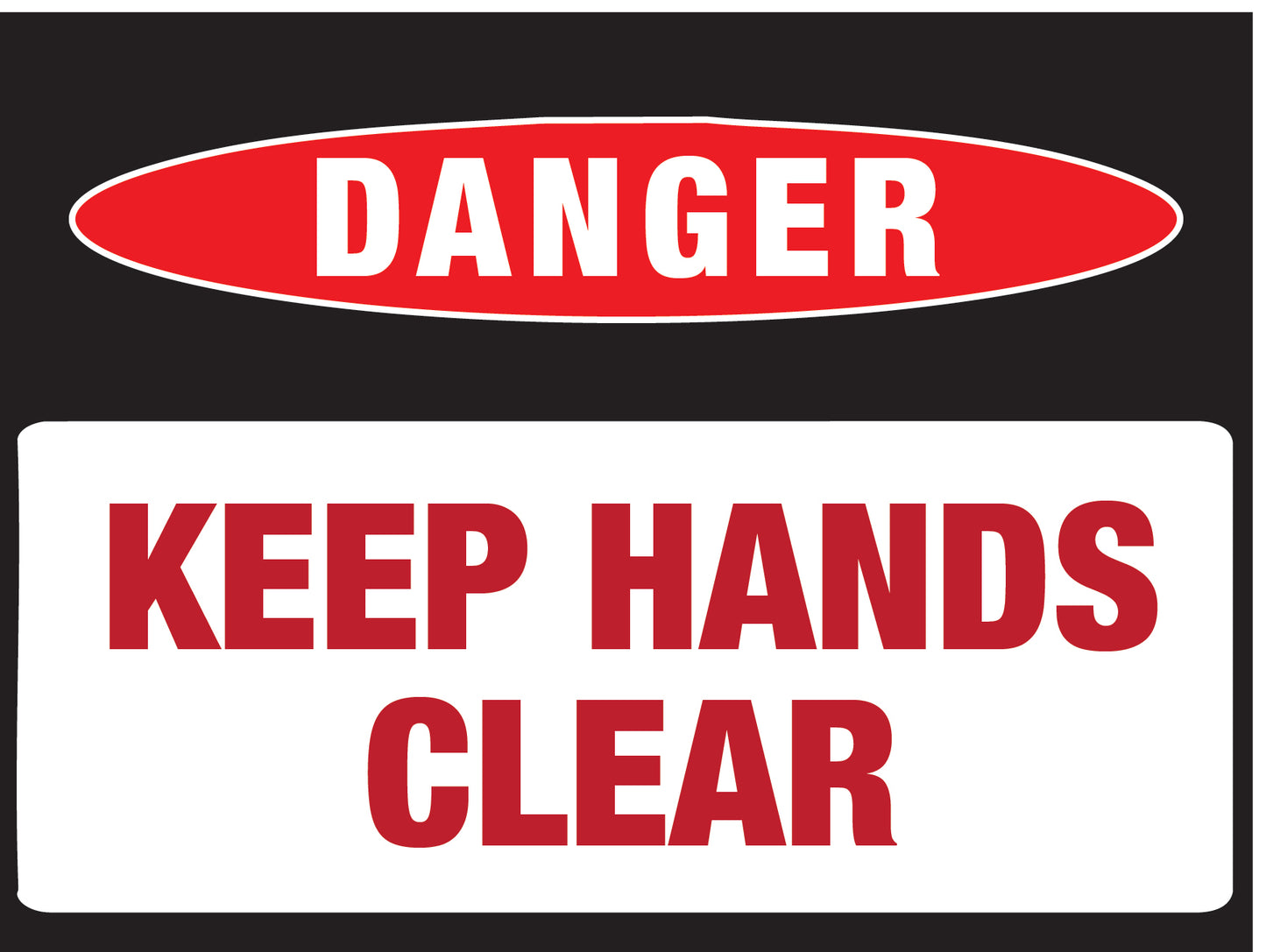 Danger - Keep Hands Clear