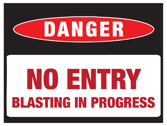 Blasting In Progress Danger Sign