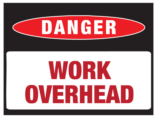 Danger Work Overhead Sign