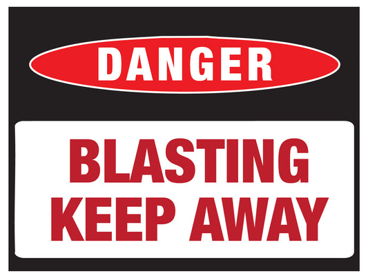 Danger: Blasting Keep Away Sign