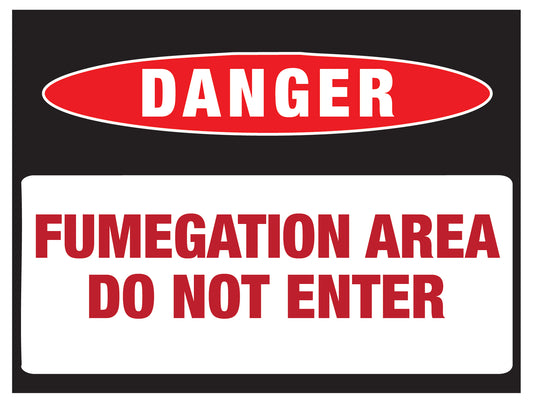 Danger - Do Not Enter Fumigation Area