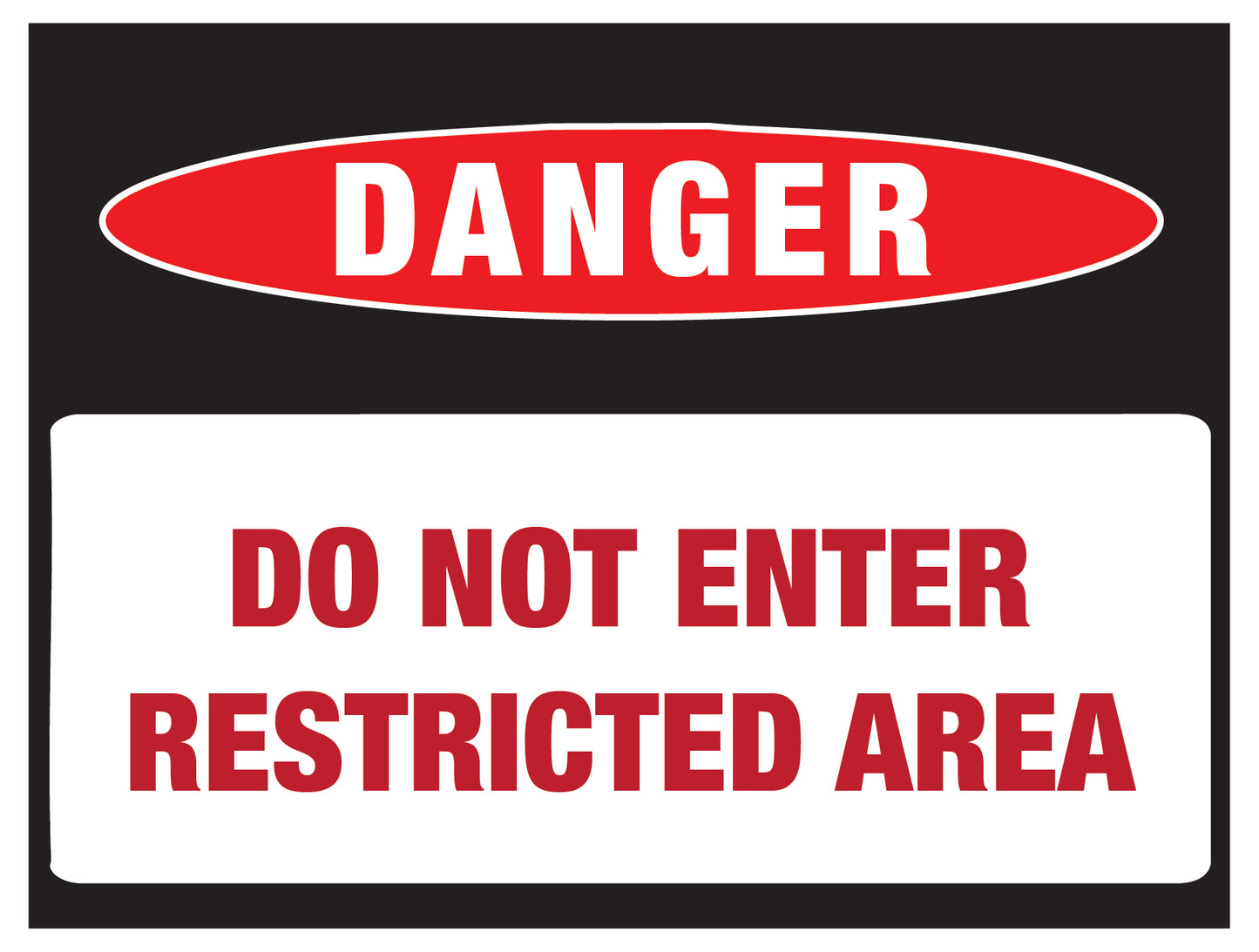 Danger - Do Not Enter Restricted Area