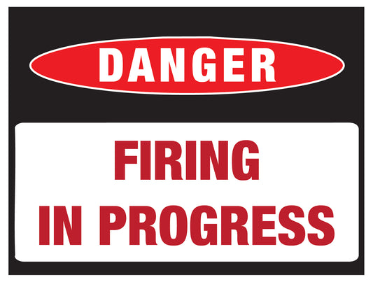 Danger - Firing in Progress