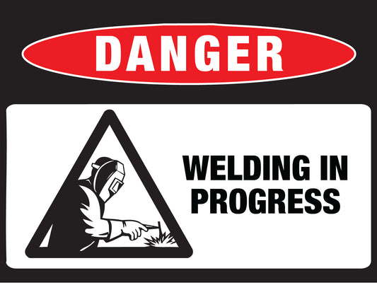 Danger - Welding in Progress