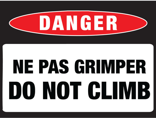 Danger Do Not Climb - Bilingual