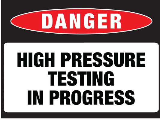 Danger High Pressure Testing