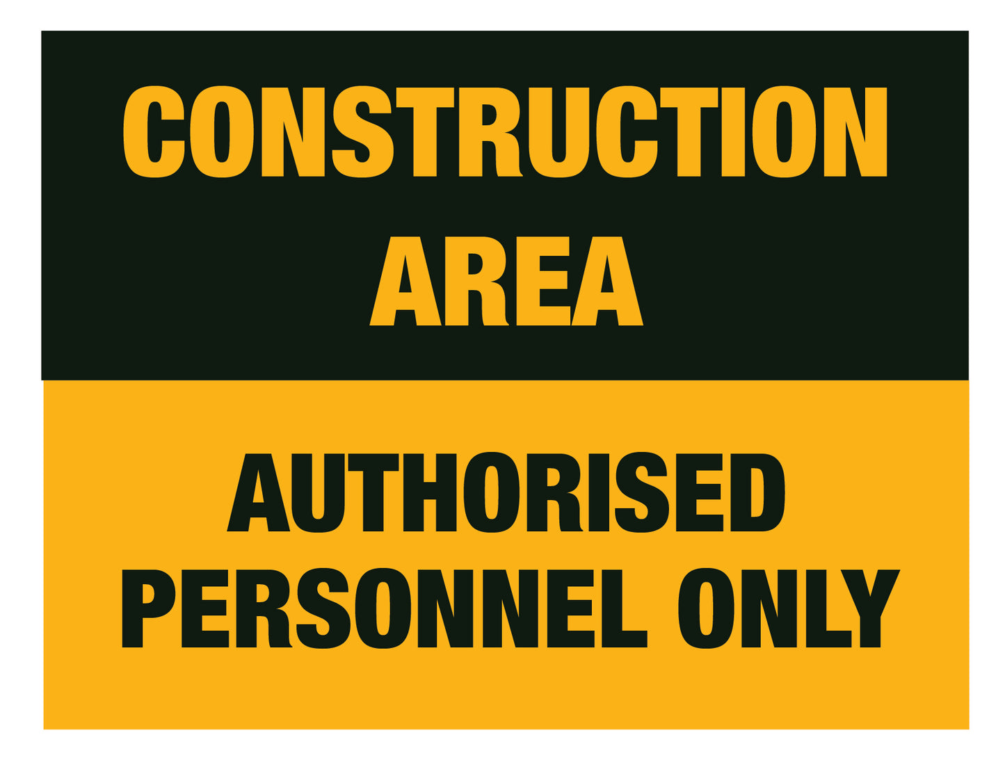 Construction Area Authorized Personnel Only Sign