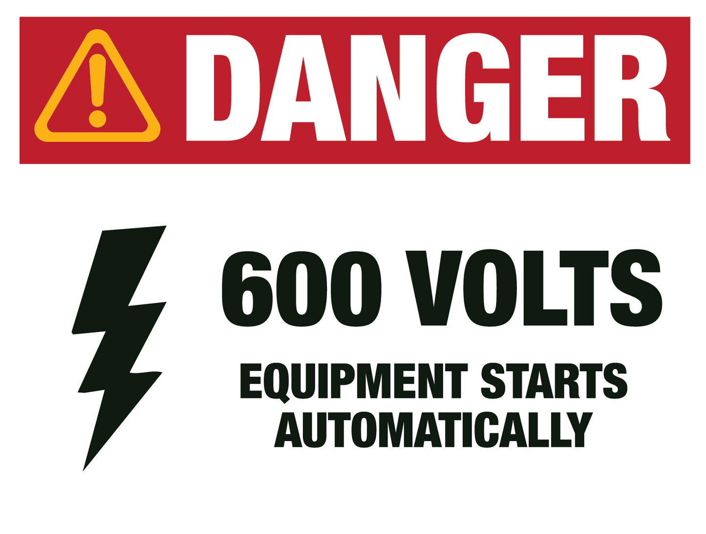 Automatic Start 600 Volts OSHA Layout Danger Sign