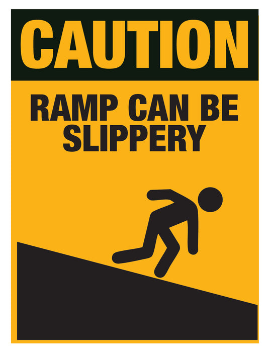 Caution - Ramp can be slippery