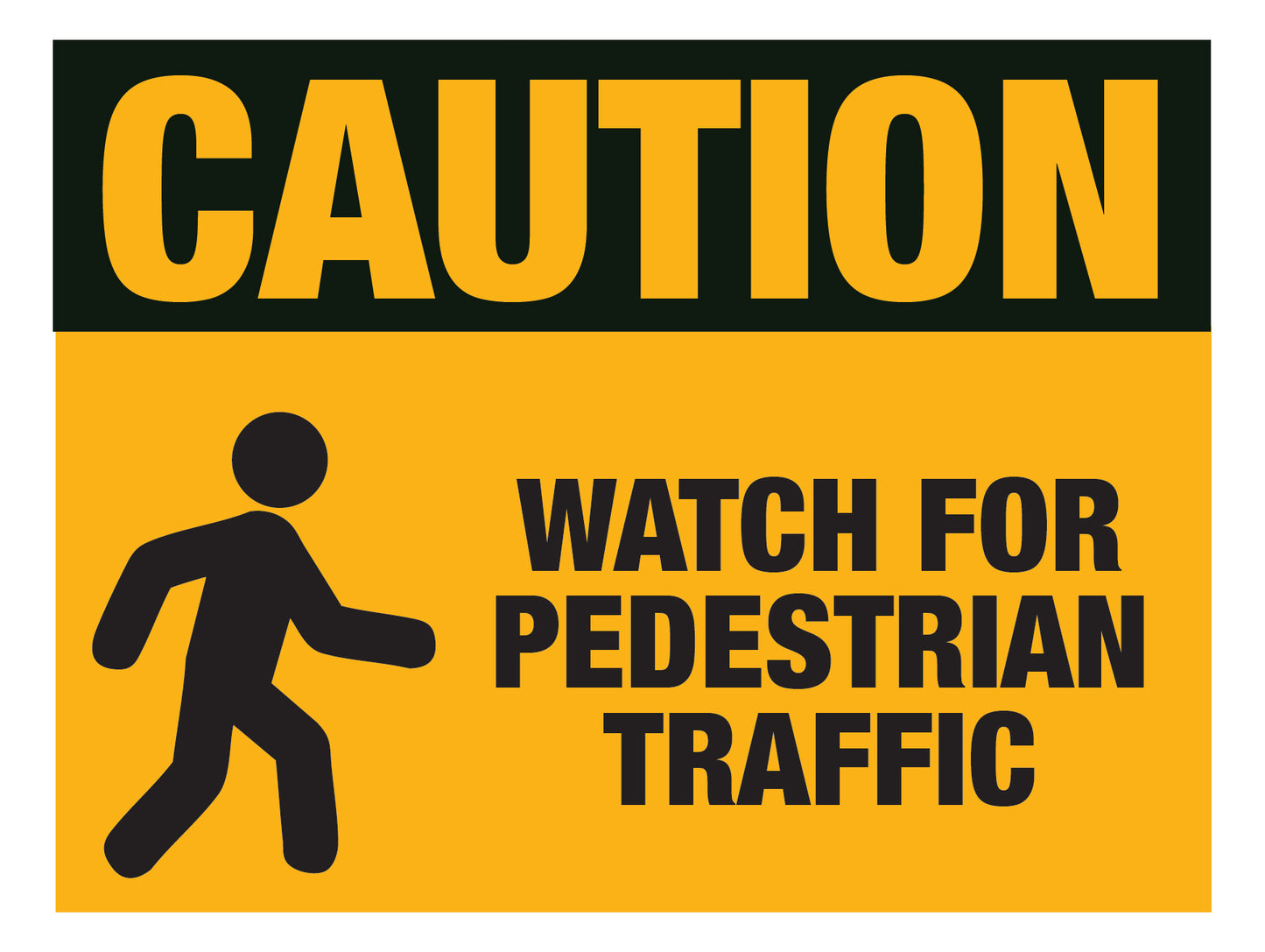 Caution - Watch for Pedestrian