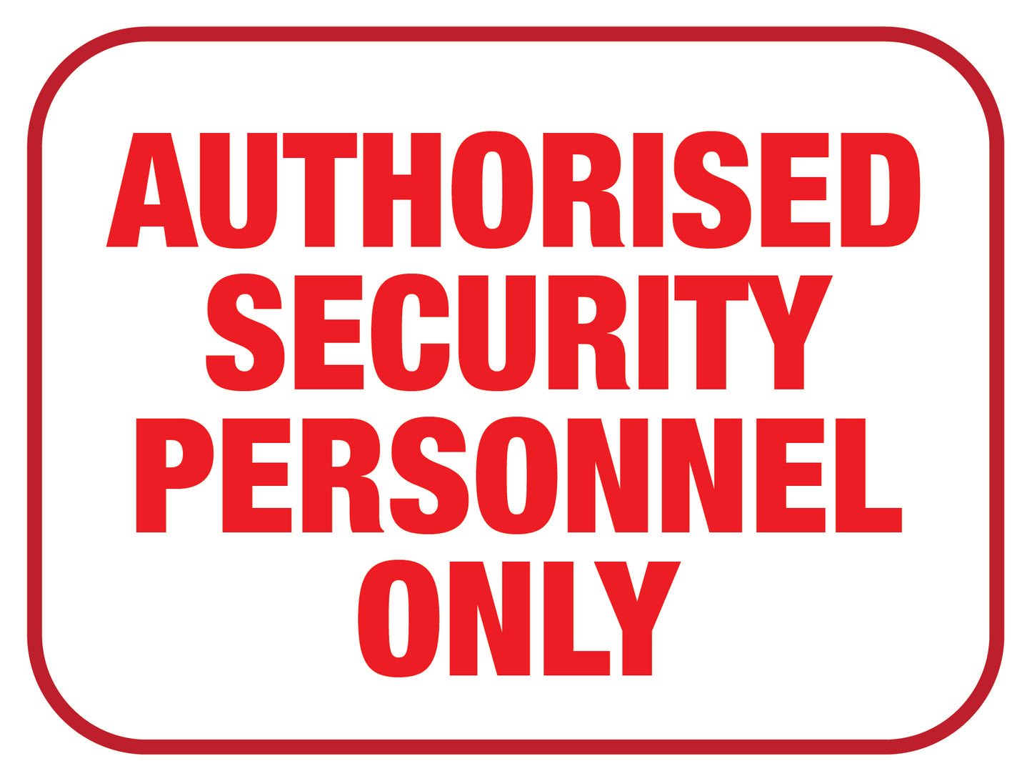 Authorized Security Personnel Only