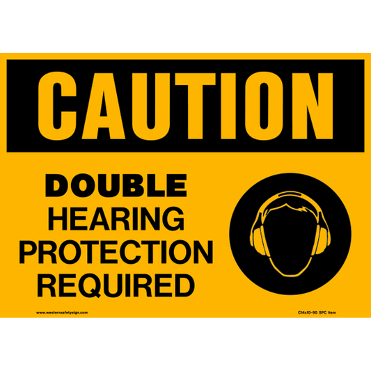 Contract Sign - Caution Double Hearing Protection