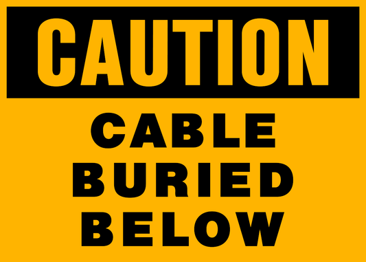 Caution - Cable buried below