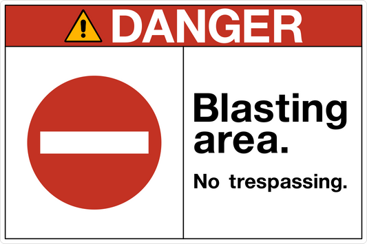 Blasting Area OSHA Layout Danger Sign