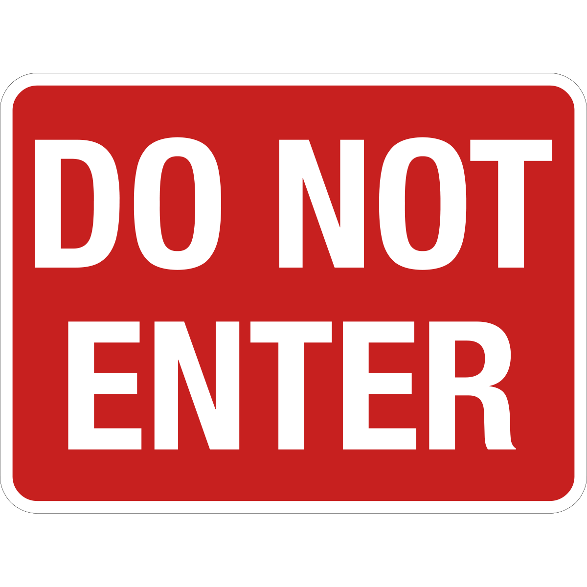 Do Not Enter Bold Text Sign