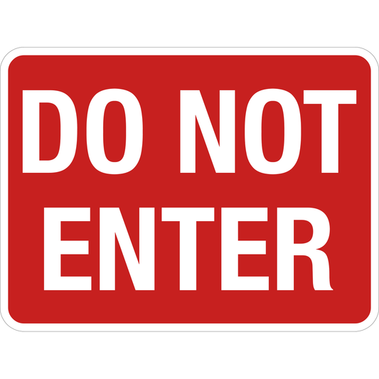Do Not Enter Bold Text Sign