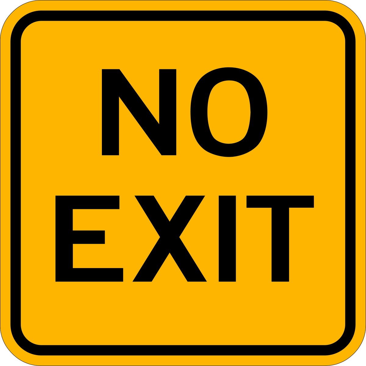 No Exit Traffic Sign