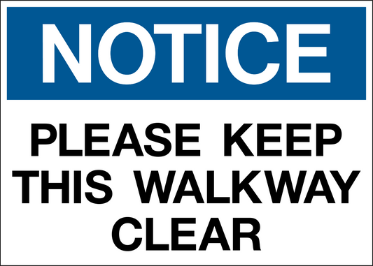 Notice - Keep Walkway Clear