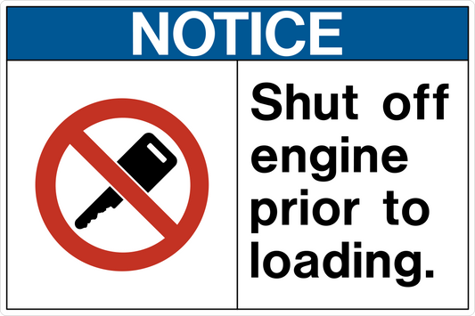Notice - Shut Off Engine