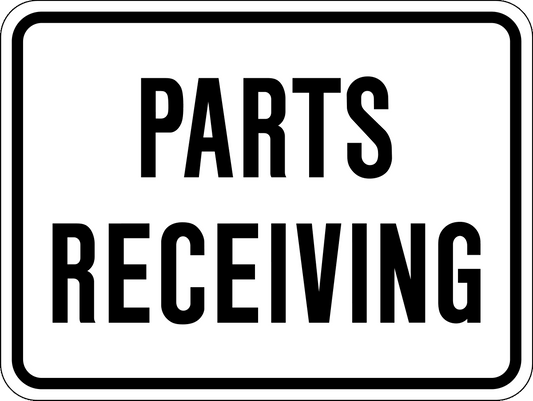 Receiving Parts Sign