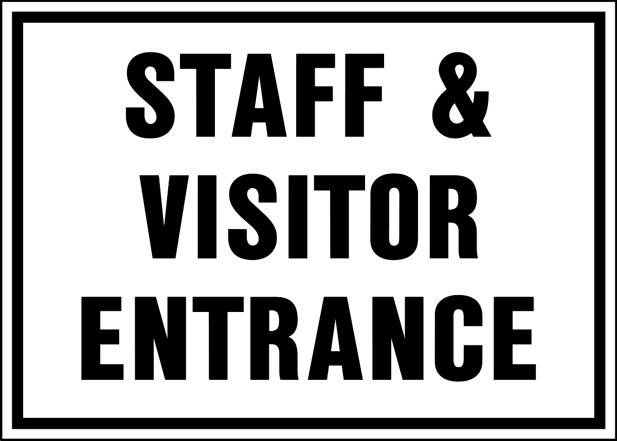 Staff & Visitor Entrance Sign