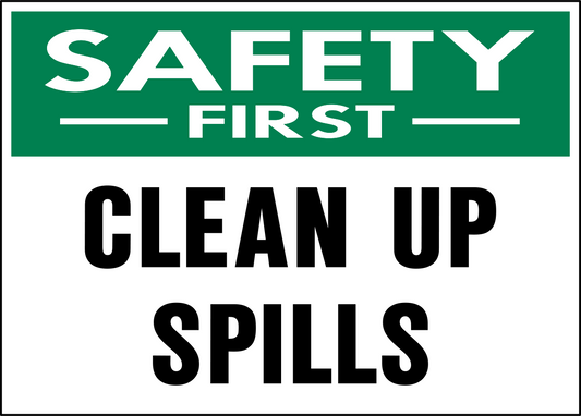 Safety First - Clean Up Spills