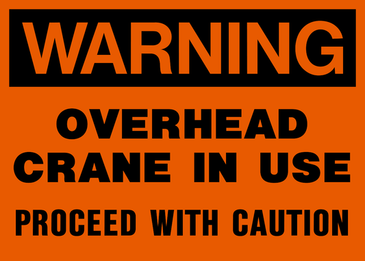 Warning - Crane Overhead
